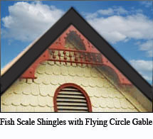 Fish Scale Shingles with Flying Circle Gable